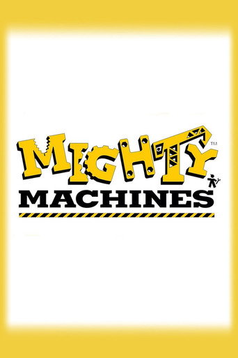 Постер фильма «Mighty Machines»