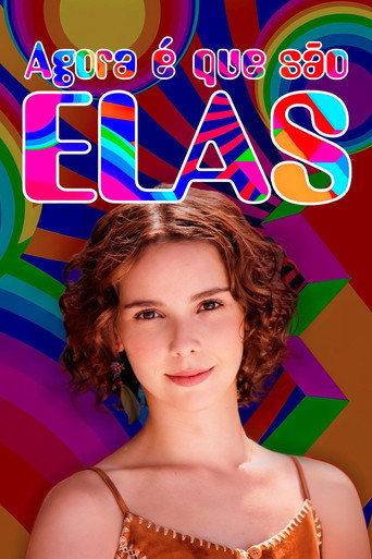 Постер фильма «Agora é Que São Elas»