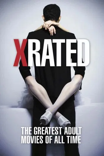 Постер фильма «X-Rated: The Greatest Adult Movies of All Time»