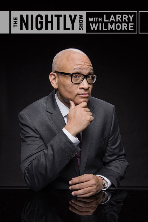 Постер: The Nightly Show with Larry Wilmore
