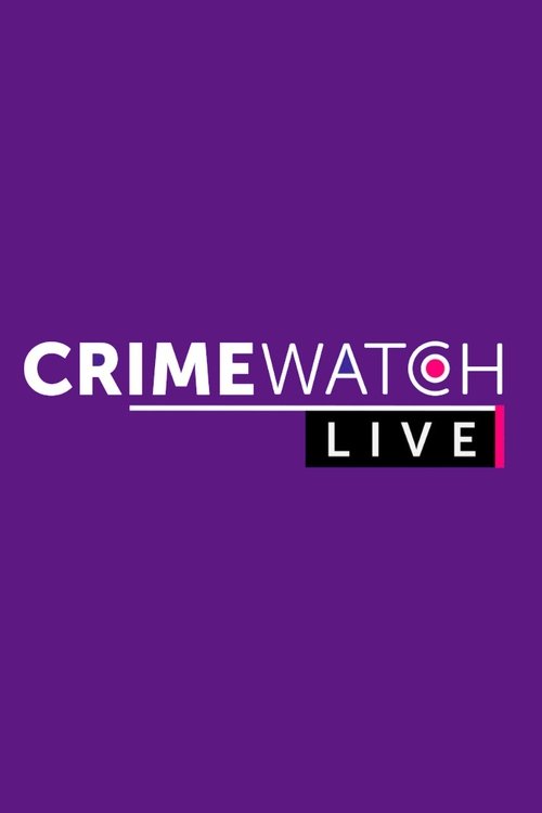 Постер: Crimewatch Live