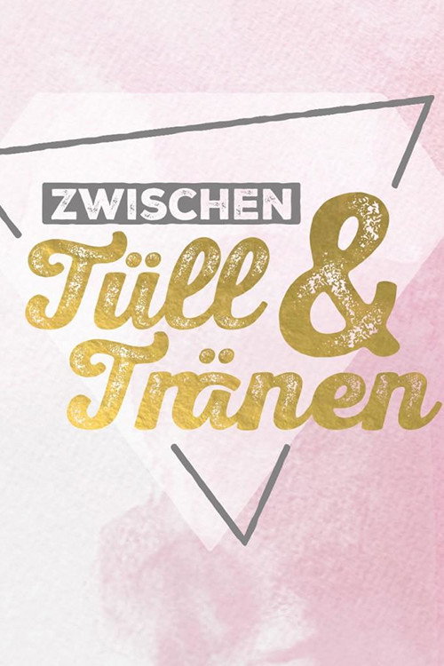 Постер: Zwischen Tüll und Tränen