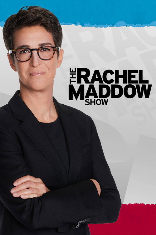 Постер: The Rachel Maddow Show