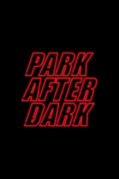 Постер: Trailer Park Boys: Park After Dark